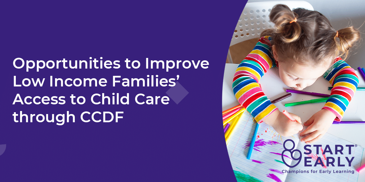 Ways to Improve Low Income Families’ Access to Child Care Ways to Improve Low Income Families’ Access to Child Care