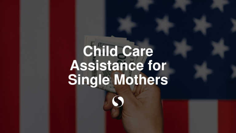 Child Care Assistance for Single Mothers